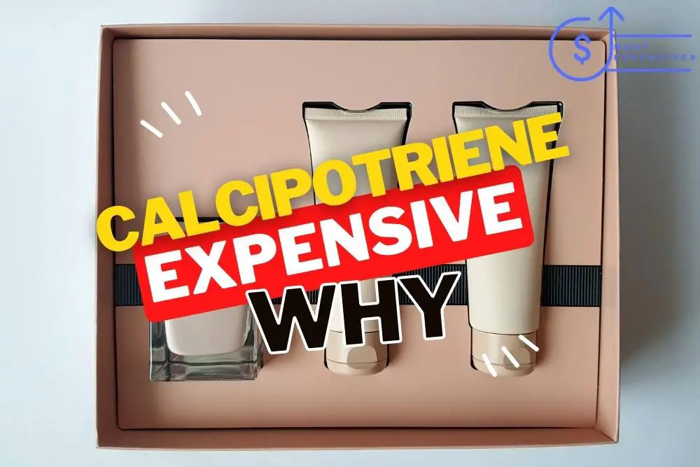 why is calcipotriene so expensive