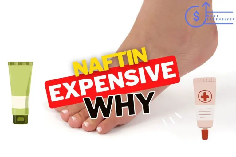 Why is Naftin So Expensive? 12 Secrets To Must See!