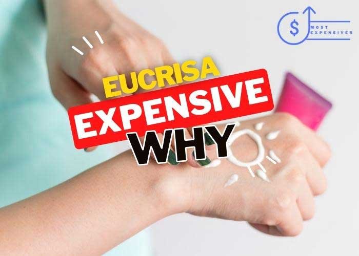 is eucrisa so expensive