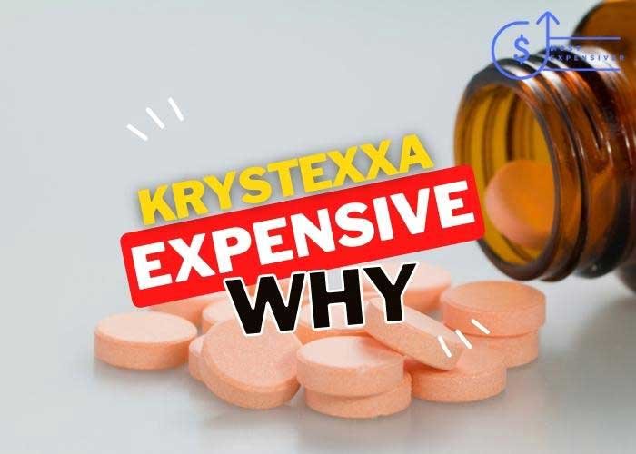 is krystexxa so expensive