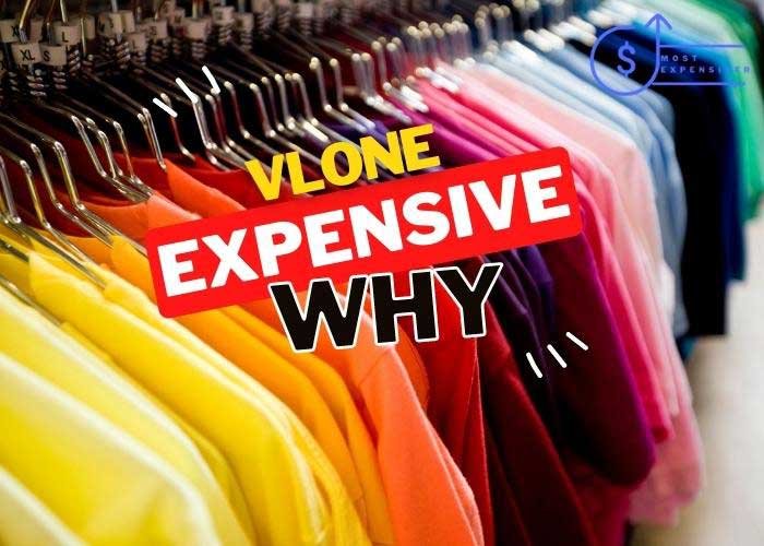 is vlone so expensive